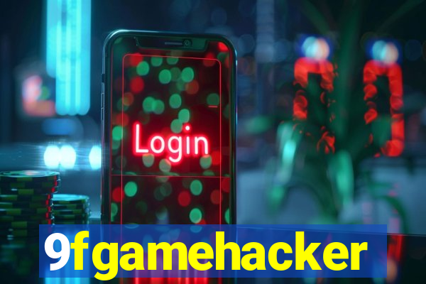 9fgamehacker