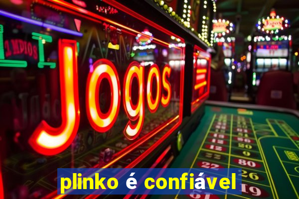 plinko é confiável