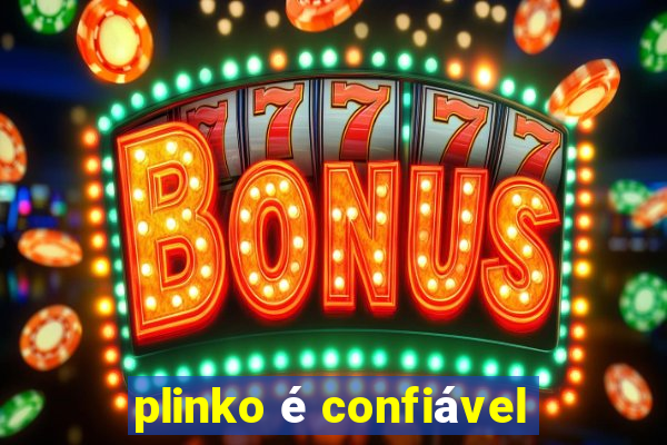 plinko é confiável