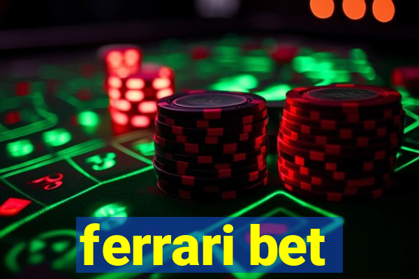 ferrari bet