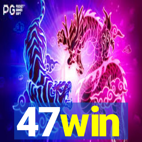 47win