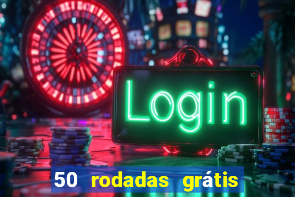 50 rodadas grátis no cadastro