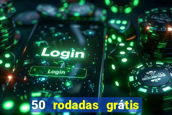 50 rodadas grátis no cadastro