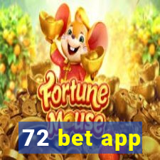 72 bet app