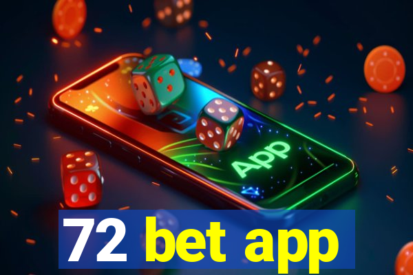 72 bet app