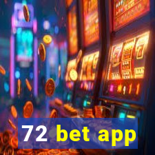 72 bet app