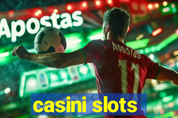 casini slots