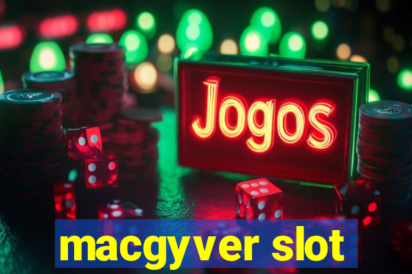 macgyver slot