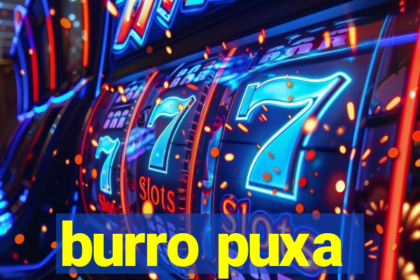 burro puxa