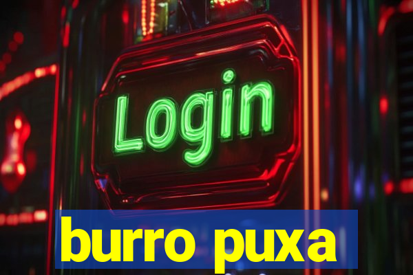 burro puxa