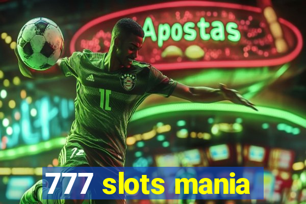 777 slots mania