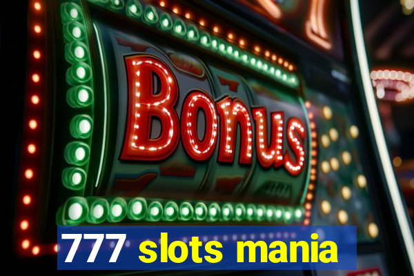 777 slots mania