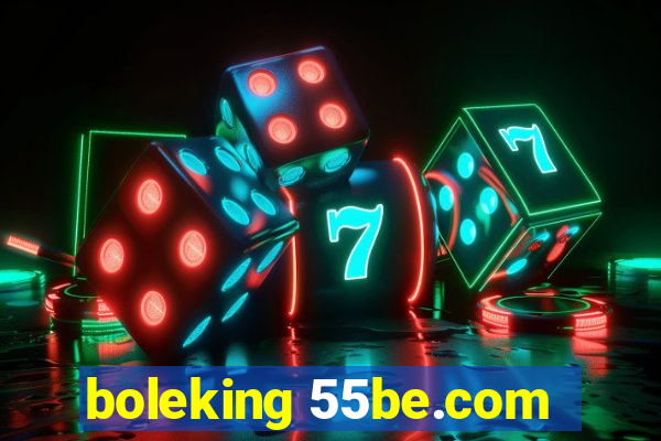 boleking 55be.com