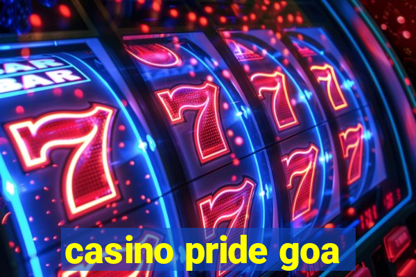 casino pride goa