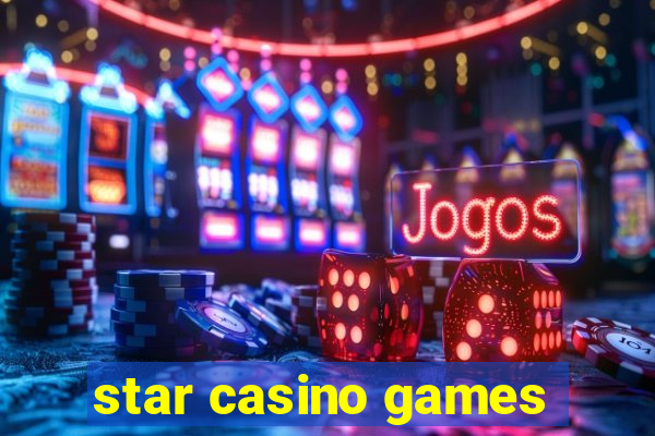 star casino games