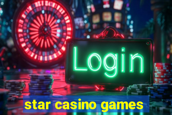 star casino games