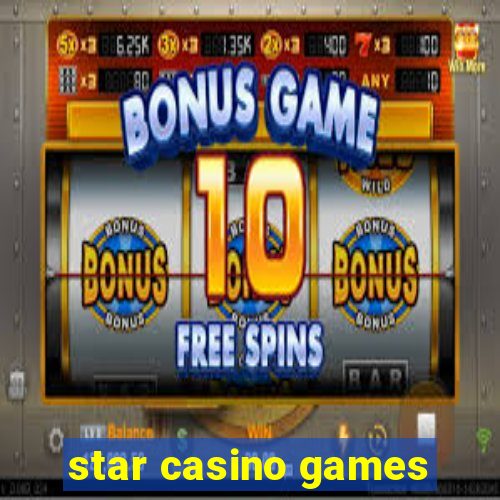 star casino games