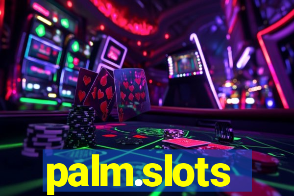 palm.slots