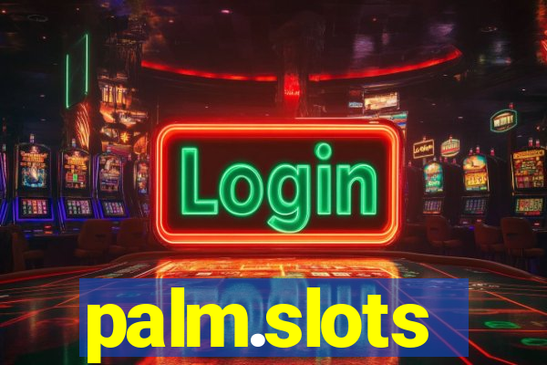 palm.slots