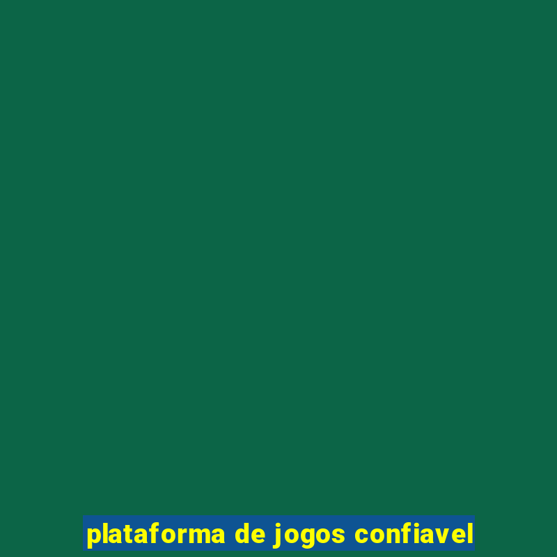 plataforma de jogos confiavel