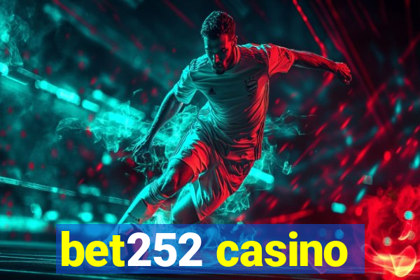 bet252 casino