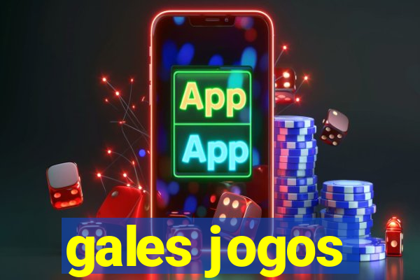 gales jogos