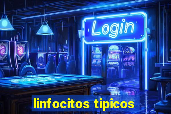 linfocitos tipicos