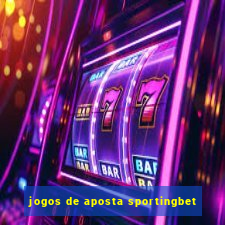 jogos de aposta sportingbet