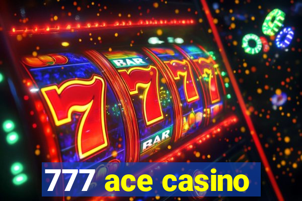 777 ace casino