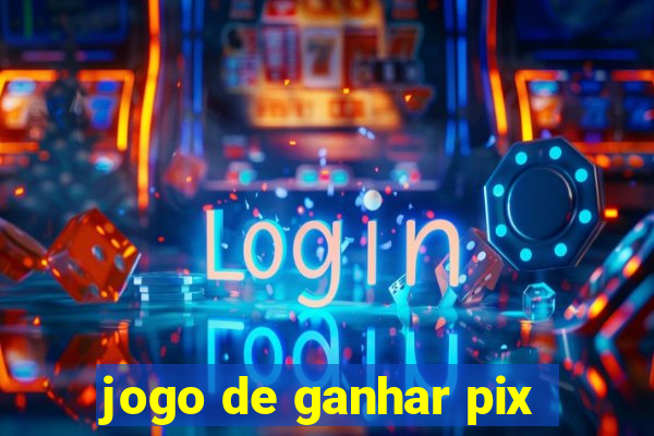 jogo de ganhar pix