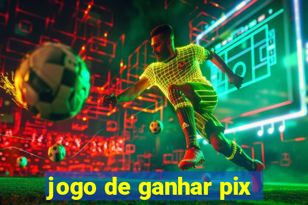 jogo de ganhar pix