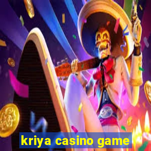 kriya casino game