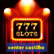 center castilho