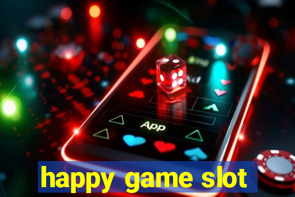 happy game slot