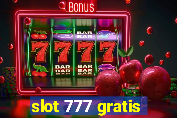 slot 777 gratis