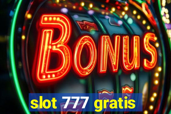 slot 777 gratis