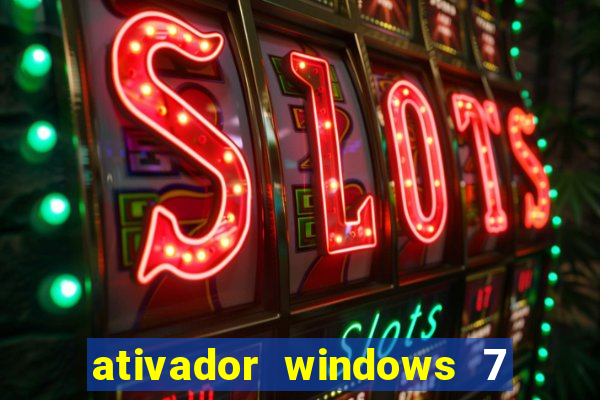 ativador windows 7 ultimate 64 bits download