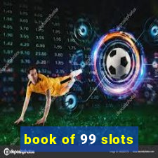 book of 99 slots