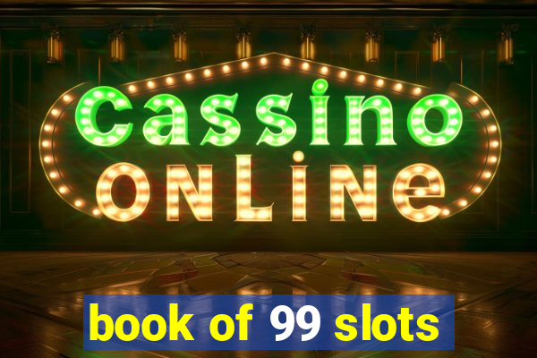 book of 99 slots