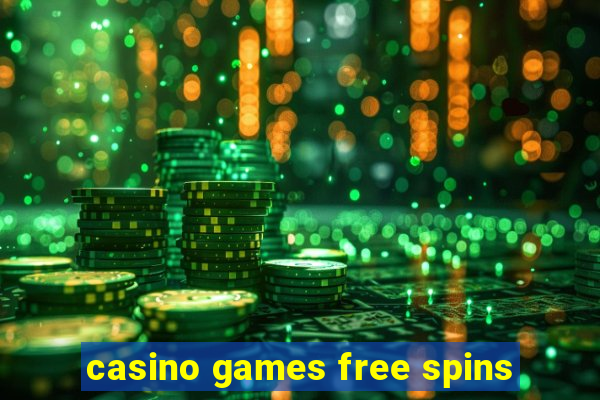 casino games free spins