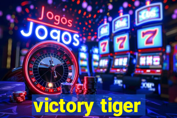 victory tiger