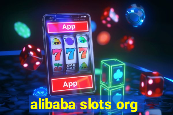 alibaba slots org