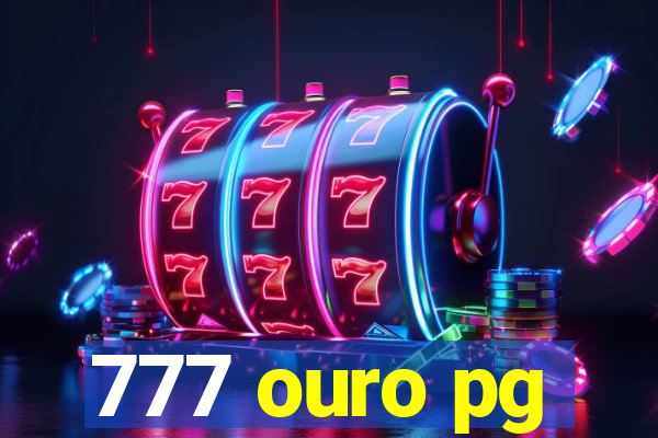 777 ouro pg