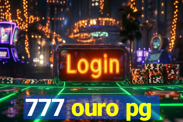 777 ouro pg