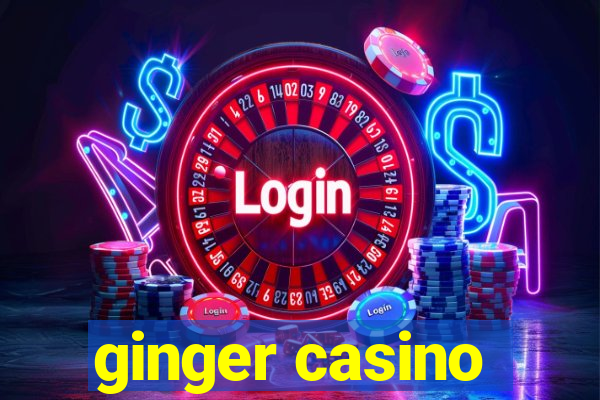 ginger casino