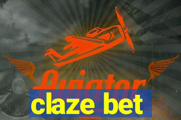 claze bet