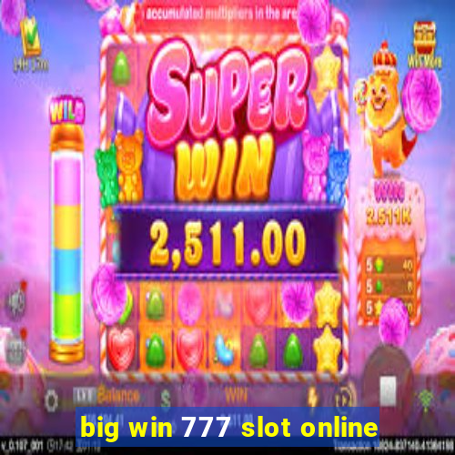 big win 777 slot online