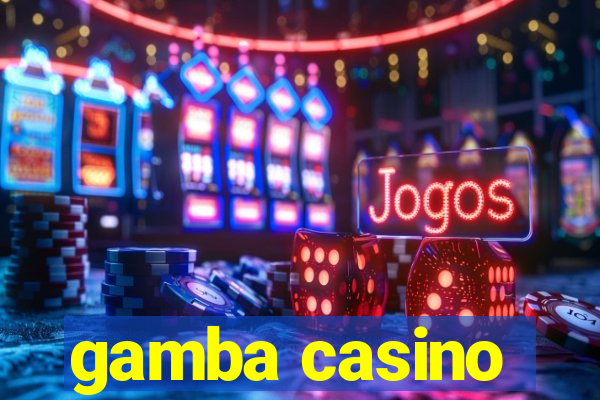 gamba casino