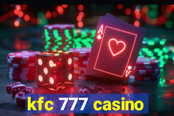 kfc 777 casino