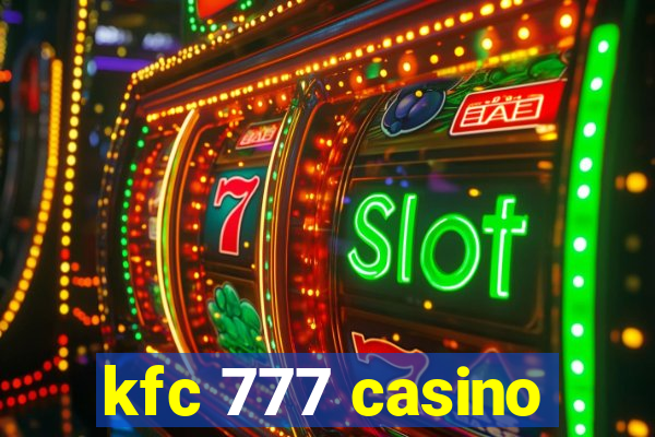 kfc 777 casino